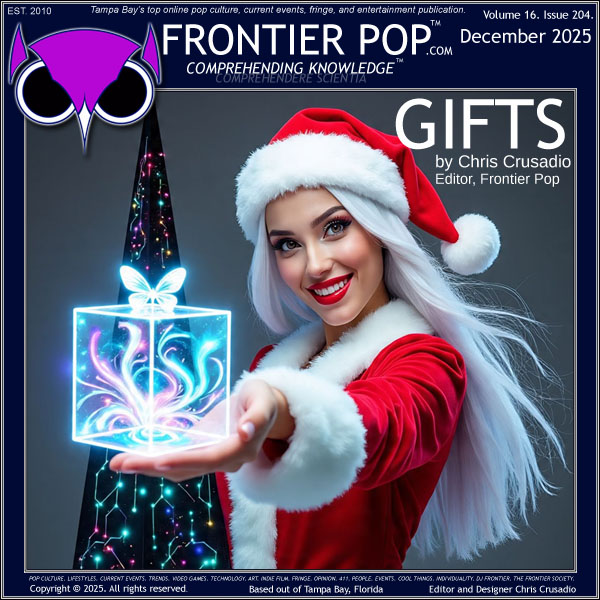 Frontier Pop December 2025 Volume 16 Issue 204 “Gifts”