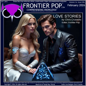 Frontier Pop February 2026 Volume 16 Issue 206 “Love Stories”